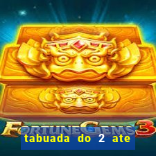 tabuada do 2 ate o 5