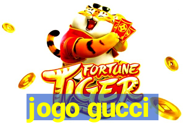 jogo gucci