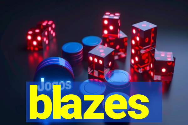 blazes