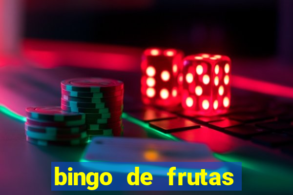 bingo de frutas para imprimir pdf