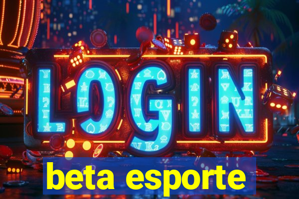 beta esporte