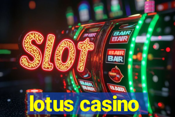 lotus casino