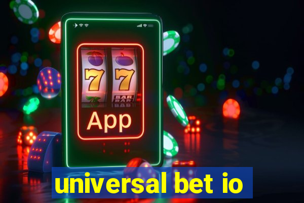 universal bet io