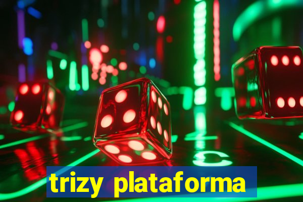 trizy plataforma