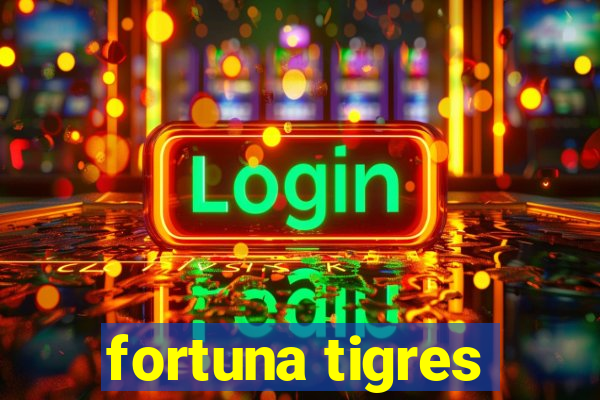 fortuna tigres