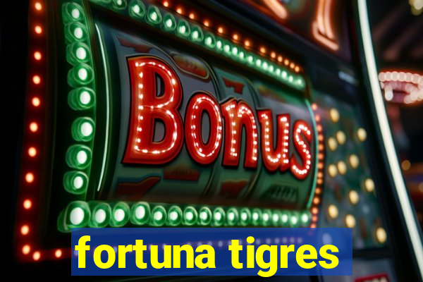 fortuna tigres