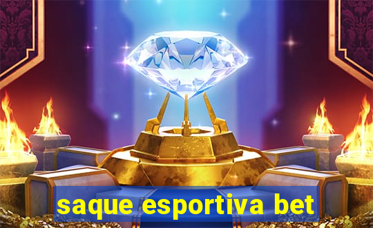 saque esportiva bet