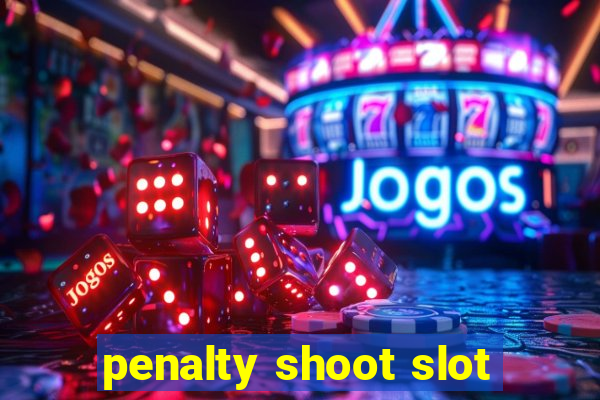 penalty shoot slot