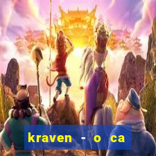 kraven - o ca ador filme completo dublado topflix