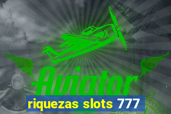 riquezas slots 777