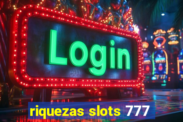 riquezas slots 777