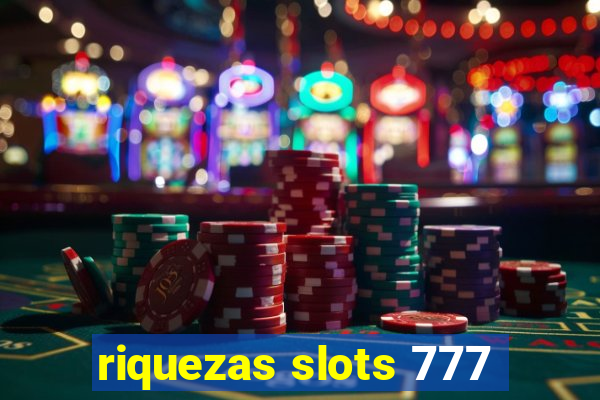 riquezas slots 777