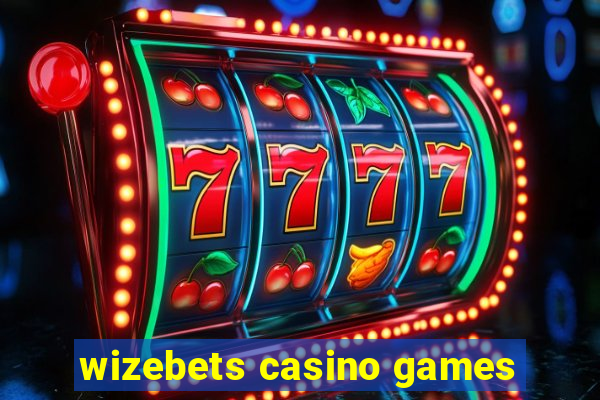 wizebets casino games