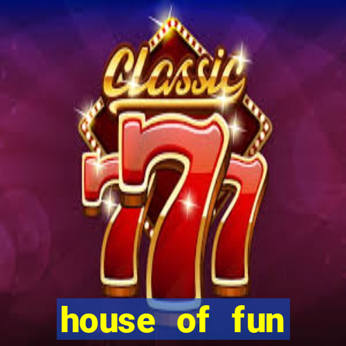 house of fun casino slots