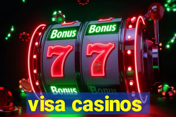 visa casinos