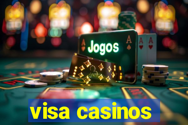 visa casinos