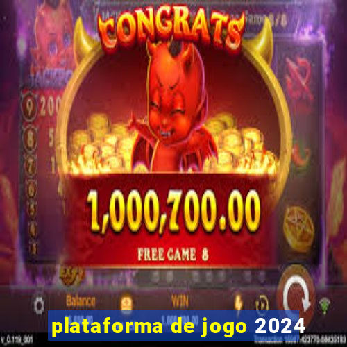 plataforma de jogo 2024