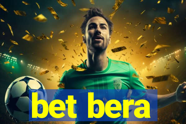 bet bera