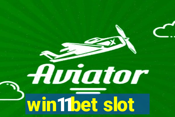 win11bet slot