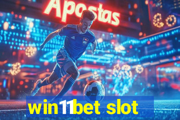 win11bet slot