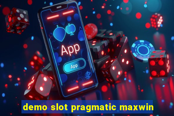 demo slot pragmatic maxwin