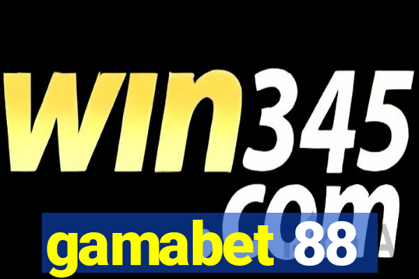 gamabet 88