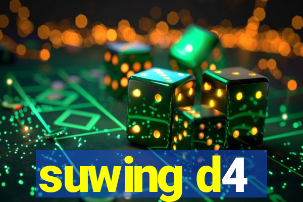 suwing d4