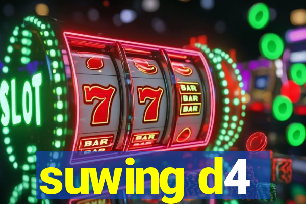 suwing d4