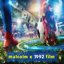 malcolm x 1992 film