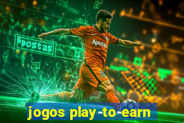 jogos play-to-earn