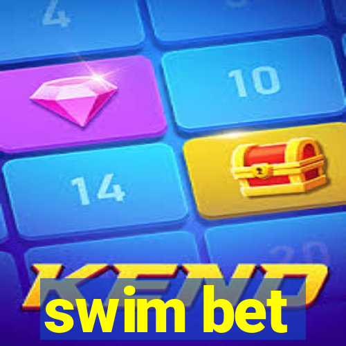 swim bet