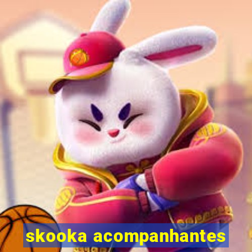 skooka acompanhantes