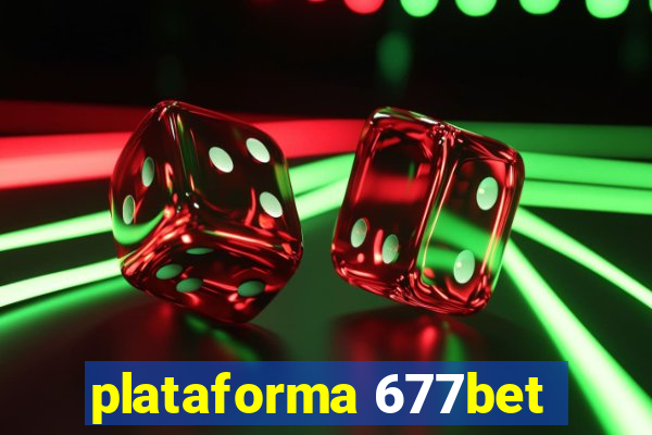 plataforma 677bet