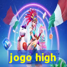 jogo high