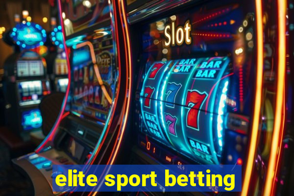 elite sport betting