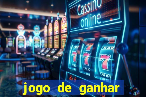 jogo de ganhar dinheiro gratuito