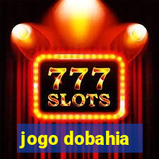 jogo dobahia