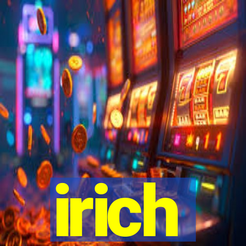 irich