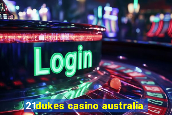 21dukes casino australia