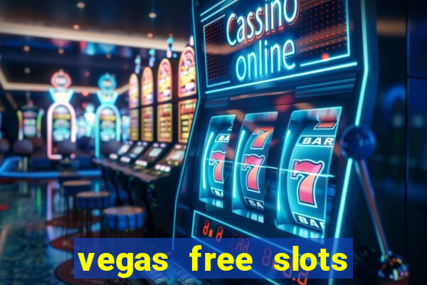 vegas free slots machine games