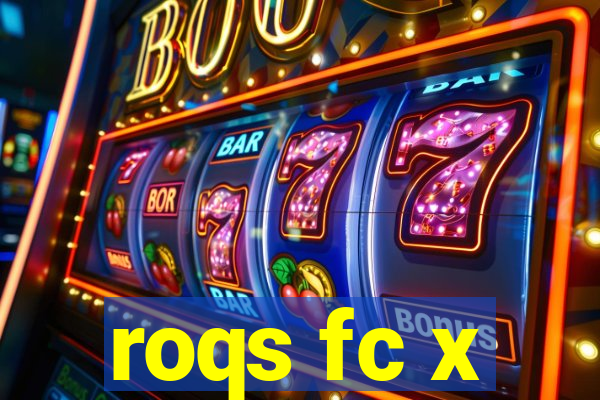 roqs fc x