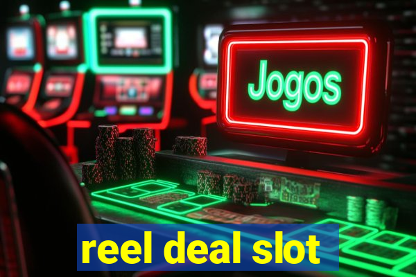 reel deal slot