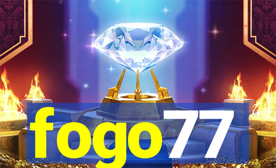 fogo77