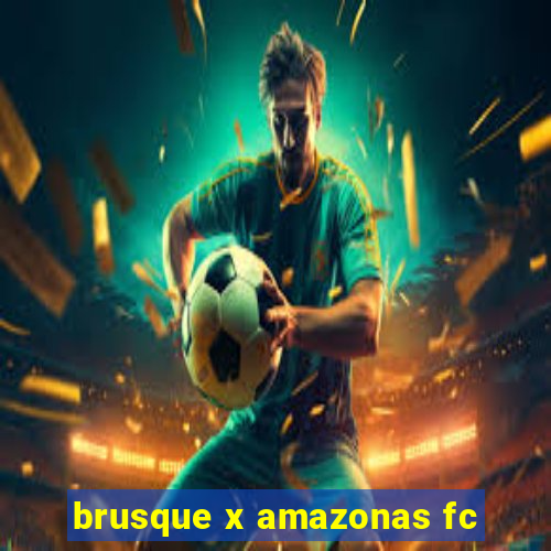 brusque x amazonas fc