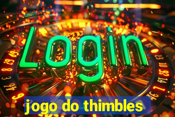 jogo do thimbles