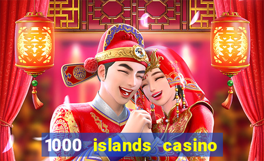 1000 islands casino restaurant menu