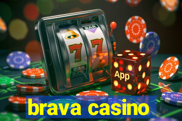 brava casino