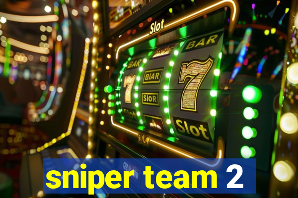 sniper team 2