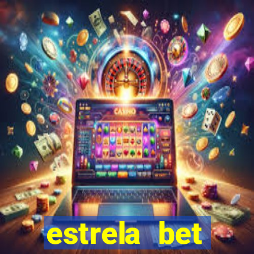 estrela bet aplicativo baixar