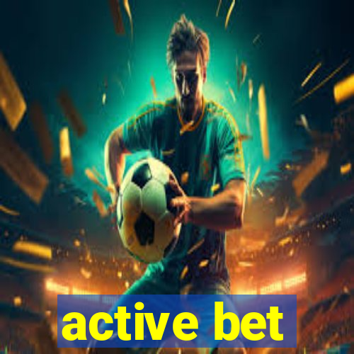 active bet